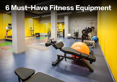 Top 6 Must-Have Fitness Equipment Pieces for Small and Medium Gyms